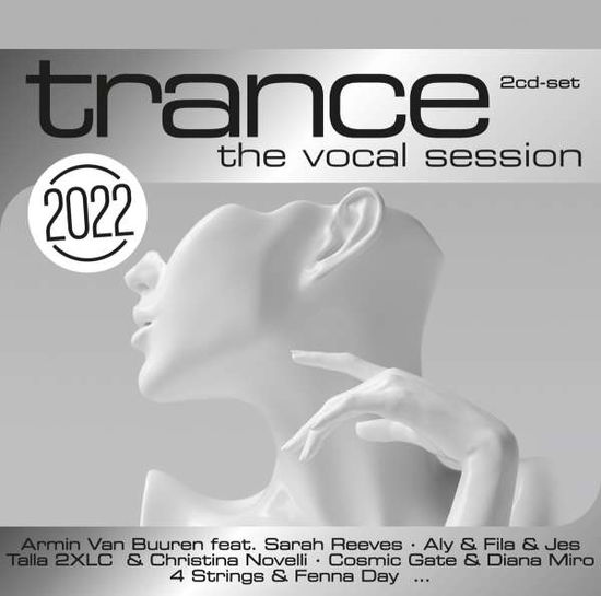 Trance: The Vocal Session 2022 - Trance - Musik - ZYX - 0194111013315 - 12 november 2021