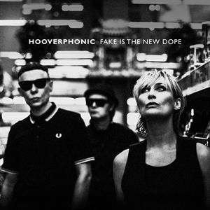 Fake is the New Dope - Hooverphonic - Musiikki -  - 0196588299315 - perjantai 5. huhtikuuta 2024