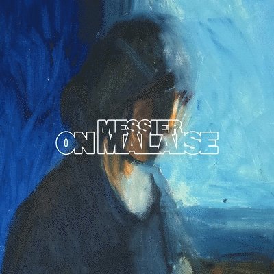 On Malaise - Messier - Music - SIDEONEDUMMY RECORDS - 0603967176315 - June 25, 2021