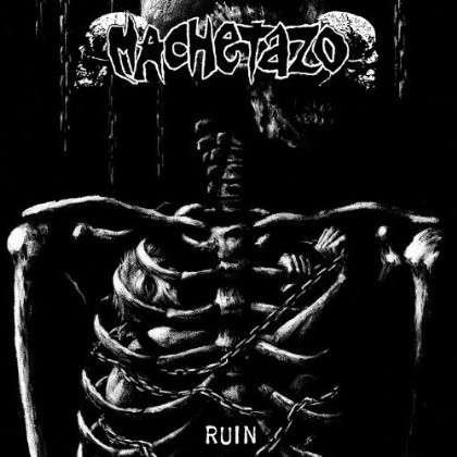 Ruin - Machetazo - Musik -  - 0610585200315 - 11. juni 2013