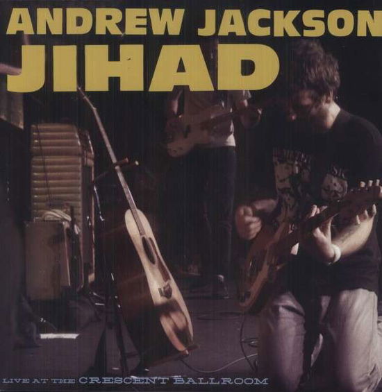 Cover for Andrew Jackson Jihad · Live At The Crescent Ballroom (LP) (2013)