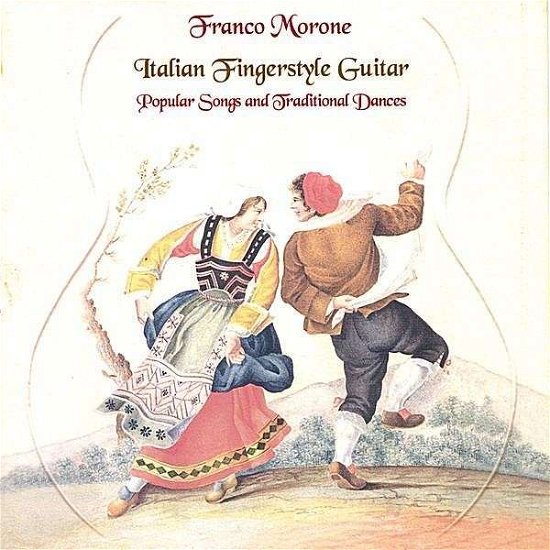 Cover for Franco Morone · Italian Fingerstyle Guitar (CD) (2005)