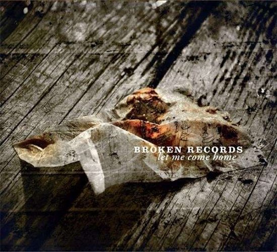 Cover for Broken Records · Let Me Come Home (LP) (2010)