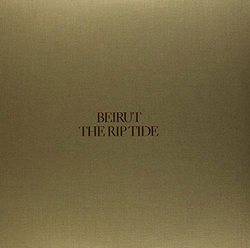 The Rip Tide (Re-issue) - Beirut - Musik - POMPEI - 0655035012315 - 6. September 2019