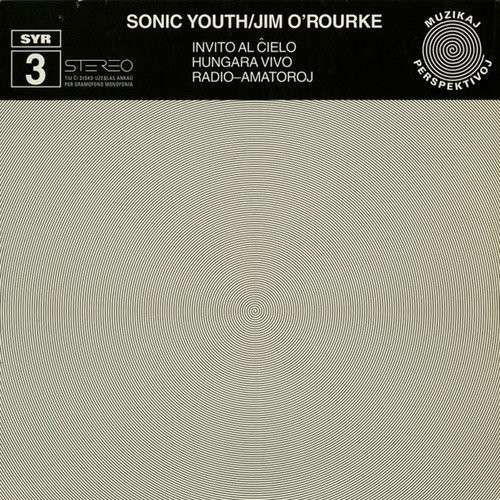 Cover for Sonic Youth / O'Rourke · Invito Al Cielo (LP) [EP edition] (1990)
