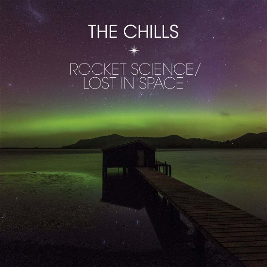 Cover for Chills · Rocket Science (7&quot;) (2017)