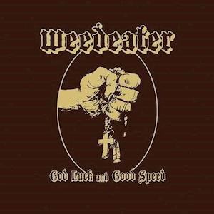 Cover for Weedeater · God Luck and Good Speed (Ltd. Semi-opaque Yellow Vinyl in Gatefold) (LP) [Limited edition] (2020)