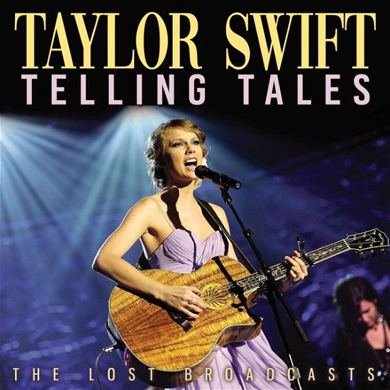 Cover for Taylor Swift · Telling Tales: The Lost Broadcasts [Import] (CD) (2024)