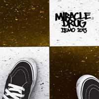 Cover for Miracle Drug · Demo 2015 (7&quot;) (2016)