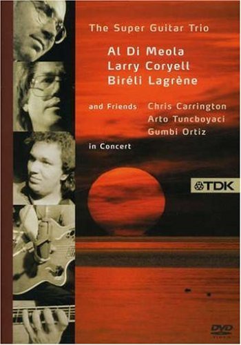 Di Meola - Coryell - Lagrene · Super Guitar Trio & Friends (DVD) (2024)