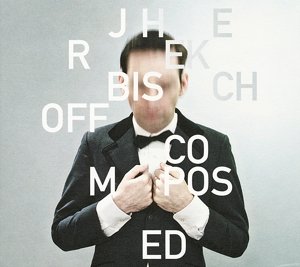 Cover for Jherek Bischoff · Composed (LP) (2017)