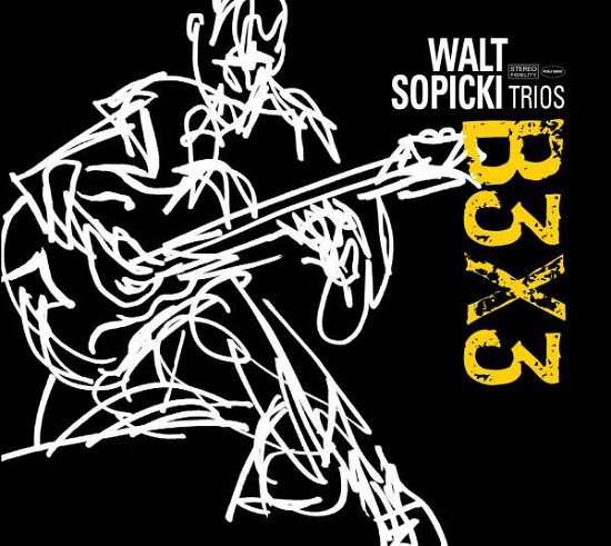 Cover for Walt Sopicki · Trios B3x3 (CD) (2015)