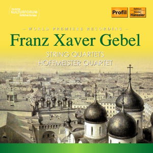 String Quartets - Gebel / Hoffmeister Quartet - Musikk - PROFIL - 0881488150315 - 11. september 2015