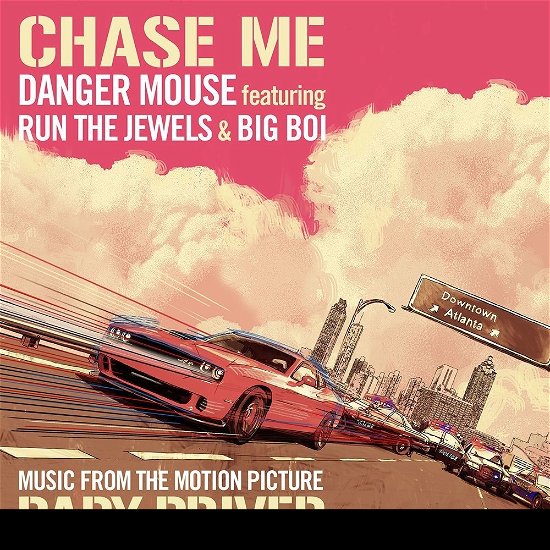 Chase Me - Danger Mouse Featuring Run the Jewels and Big Boi - Musikk - ROCK - 0889854775315 - 24. november 2017