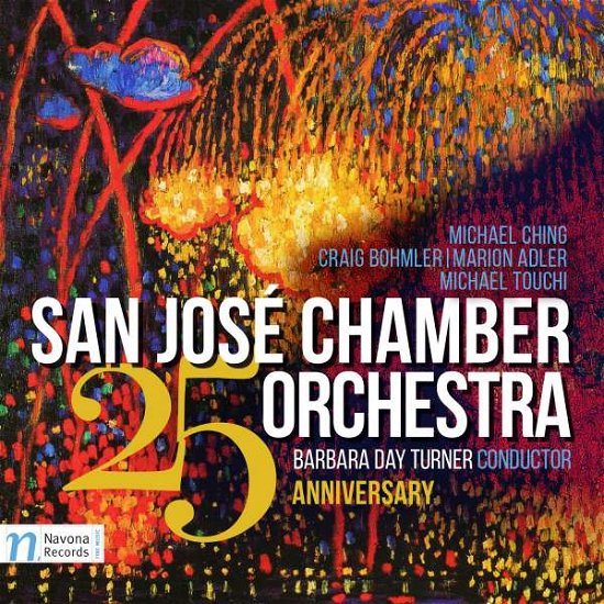 Cover for Adler / Bohmler / San Jose Chamber Orch. / Turner · San Jose Chamber Orchestra: 25th Anniversary (CD) (2016)
