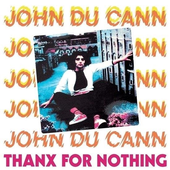 Thanx For Nothing - John Du Cann - Música - JUST ADD WATER - 2090505192315 - 6 de maio de 2022