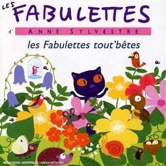 Cover for Anne Sylvestre · Fabulettes Toutes Betes (CD) (2010)