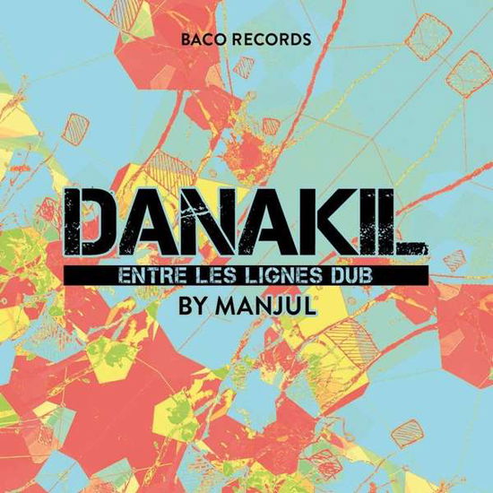 Entre Les Lignes Dub - Danakil - Music - BACO - 3760248830315 - October 13, 2017