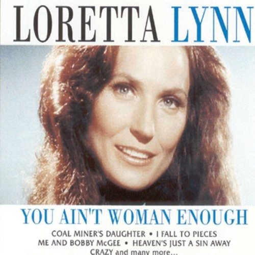 You Ain't Woman Enough - Loretta Lynn - Música - DELTA - 4006408063315 - 19 de janeiro de 2011