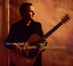 Dave Goodman · Side Of The Road (CD) (2010)