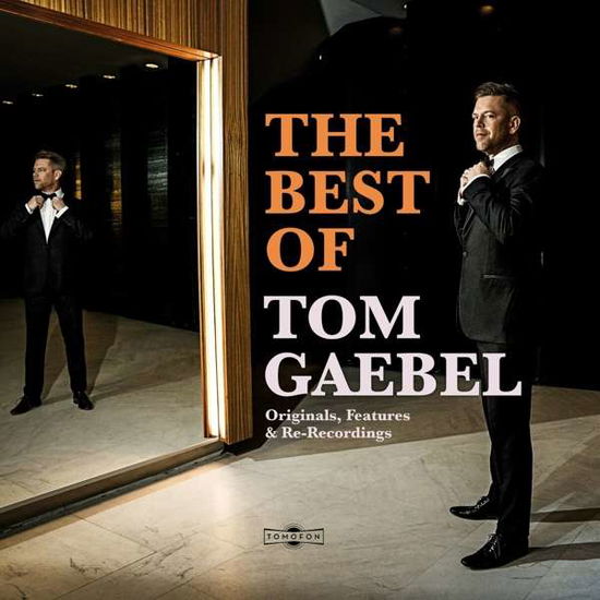 The Best Of Tom Gaebel - Tom Gaebel - Music - TOMOFON RECORDS - 4251004900315 - November 27, 2020