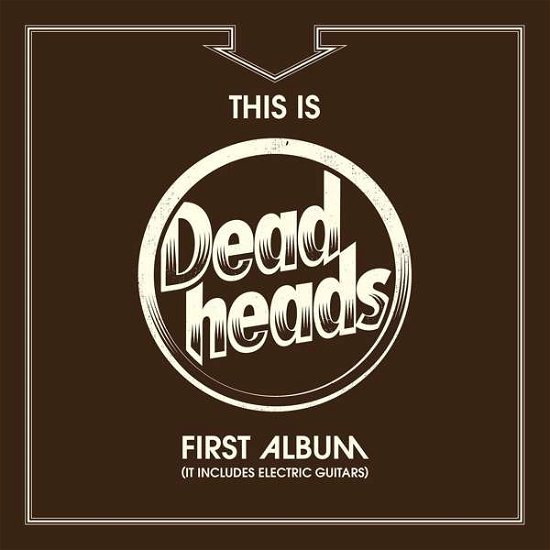Cover for Deadheads · This is Deadheads First Album (Lt Includ (LP) (2015)