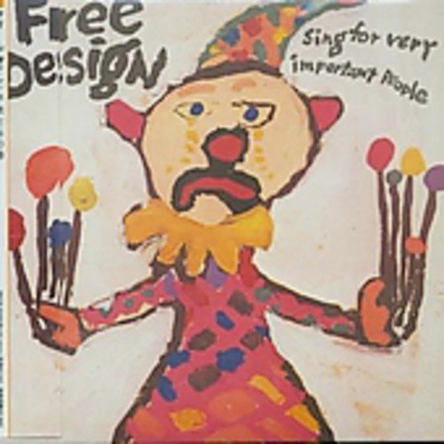 Sing for Very Important People - Free Design - Musik - JVC - 4580113670315 - 9. juli 2002