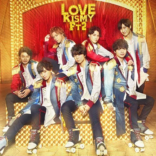 Cover for Kis-my-ft2 · Love &lt;limited&gt; (CD) [Japan Import edition] (2018)