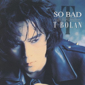 Cover for T-bolan · So Bad (CD) [Japan Import edition] (1993)