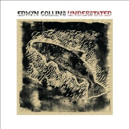 Cover for Edwyn Collins · Understated (LP) [Bonus CD edition] (2013)