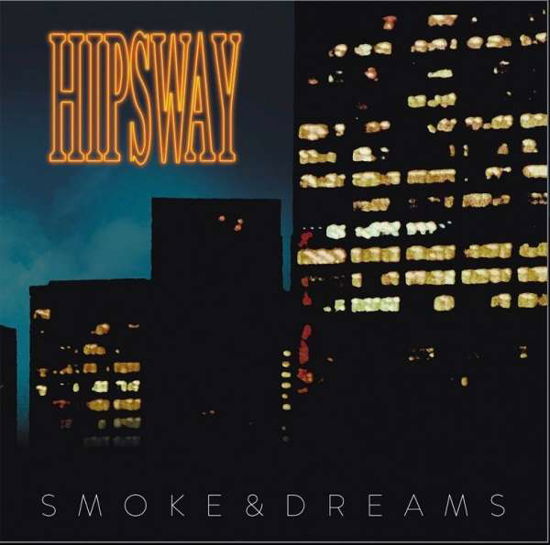Cover for Hipsway · Smoke And Dreams (CD) (2019)