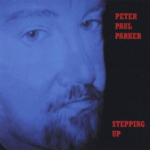 Cover for Peter Paul Parker · Stepping Up (CD) (2008)