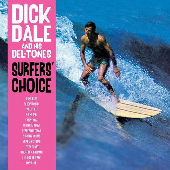 Dick Dale & Del-Tones · Surfers' Choice (LP) (2018)