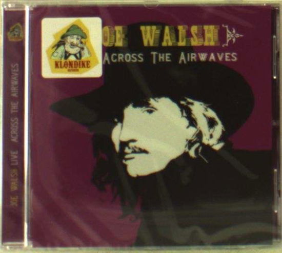 Cover for Joe Walsh · Live Across the Airwaves (CD) (2022)