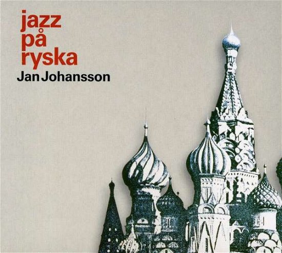 Jazz På Ryska - Jan Johansson - Música - LOCAL - 7393465051315 - 19 de septiembre de 2005