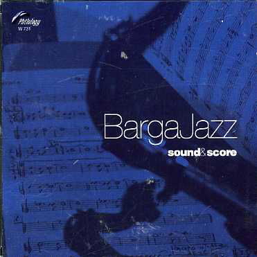 Cover for Barga Jazz · Sound &amp; Score (CD) (2005)