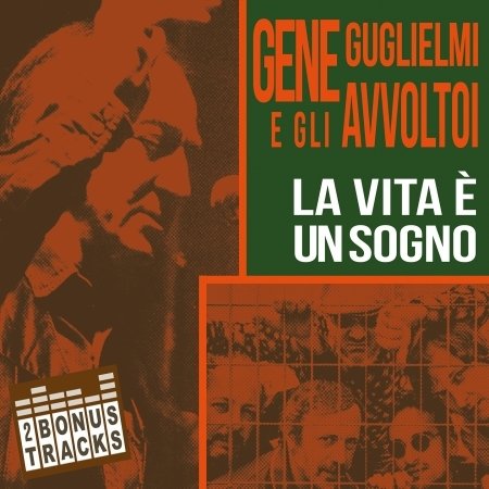 Cover for Guglielmi,gene / Gli Avvoltoi · La Vita E Un Sogno (CD) (2019)