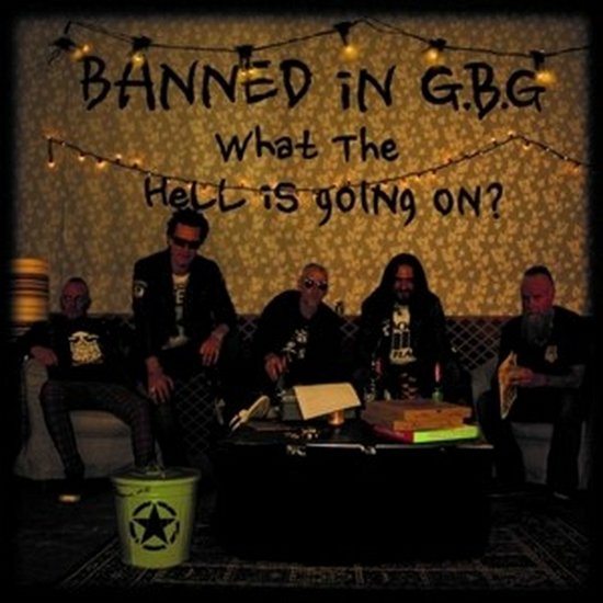 Cover for Banned in G.b.g · What The Hell Is Going On? (CD) (2022)