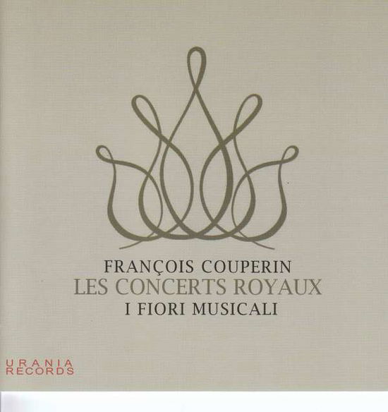 Cover for Couperin / Musicali · Les Concerts Royaux (CD) (2018)