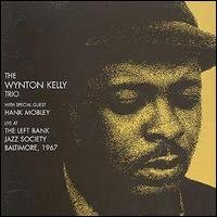Cover for Wynton -Trio- Kelly · Live At The Left Bank - 1967 (CD) (2001)