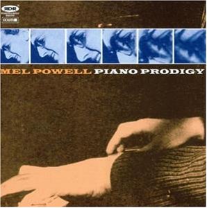Cover for Mel Powell · Piano Prodigy (CD) (1990)