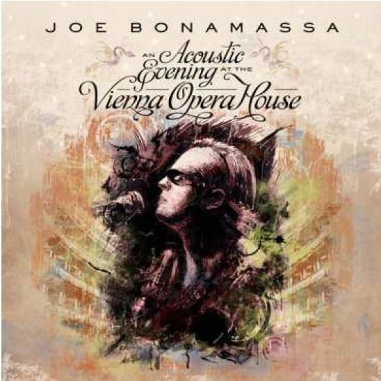 An Acoustic Evening at the Vienna Opera House - Joe Bonamassa - Musik - MASCO - 8712725740315 - 25. März 2013