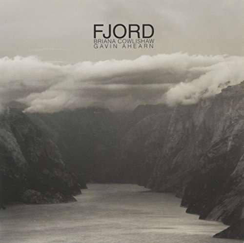 Cover for Briana Cowlishaw · Fjord (CD) (2016)