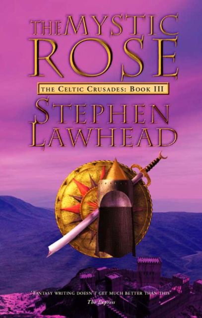 Cover for Stephen Lawhead · The Mystic Rose (Paperback Book) (2001)