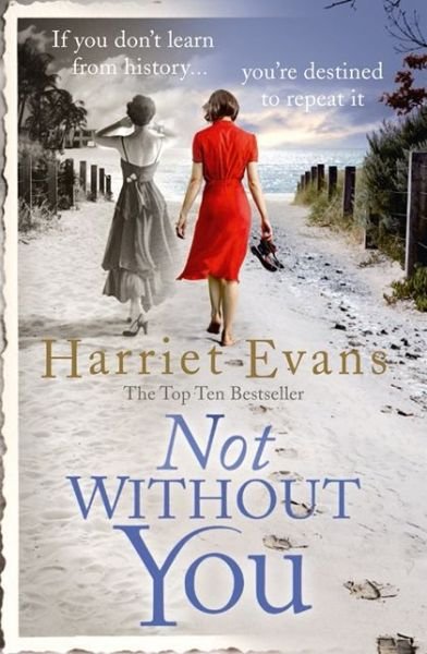 Cover for Harriet Evans · Not Without You (Pocketbok) (2013)