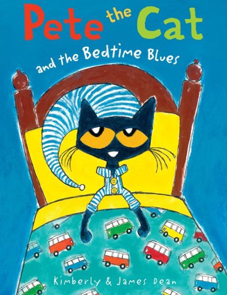 Cover for James Dean · Pete the Cat and the Bedtime Blues (Hardcover Book) (2015)