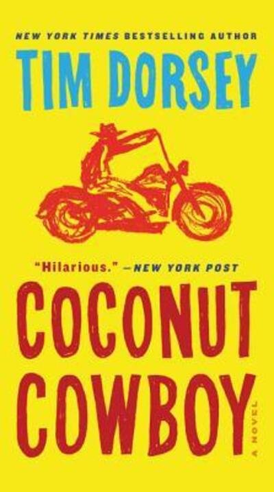 Cover for Tim Dorsey · Coconut Cowboy A Novel (Paperback Book) (2016)
