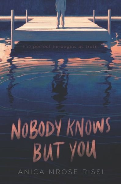 Cover for Anica Mrose Rissi · Nobody Knows But You (Gebundenes Buch) (2020)