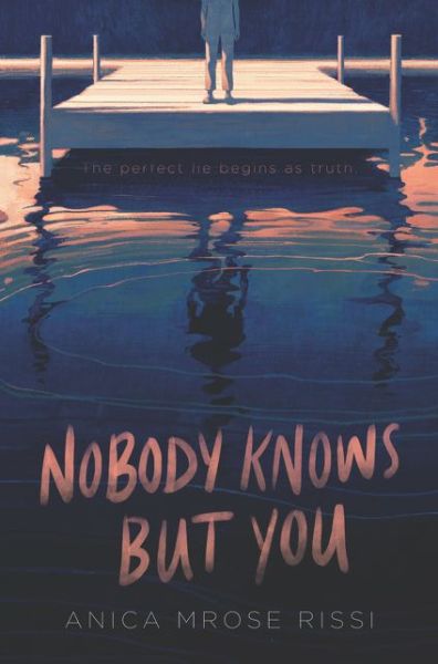 Cover for Anica Mrose Rissi · Nobody Knows But You (Innbunden bok) (2020)