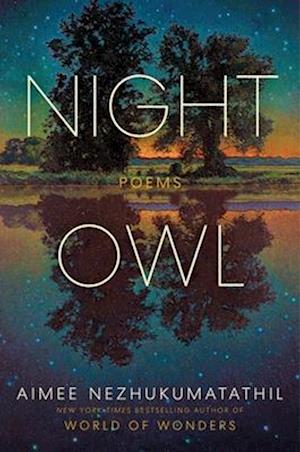 Cover for Aimee Nezhukumatathil · Night Owl: Poems (Hardcover Book) (2026)